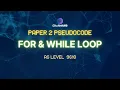 For While Loop P2 Pseudocode Computer Science 9618 AS