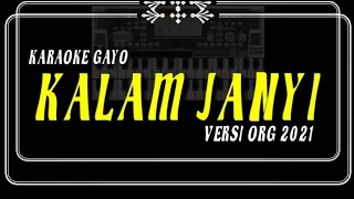 Download KARAOKE GAYO - KALAM JANYI // pop (org 2021) MP3