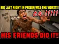 RIO S LAST NIGHT IN PRISON WAS THE WORST