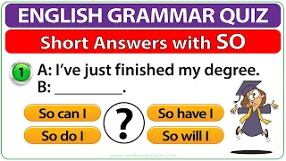 Short Answers with SO English Quiz | Learn English Grammar with Woodward English