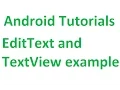 Android Studio Studio Tutorials - 15 EditText and TextView Example