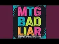 Lagu MTG BAD LIAR