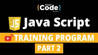 JavaScript Training Program - Part 2 JavaScript for Beginners JavaScript Course Simplicode