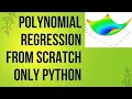 Polynomial Regression From Scratch with Python only