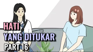 Download HATI YANG DITUKAR PART 16 - Animasi Sekolah MP3