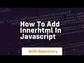 how to add innerhtml in javascript