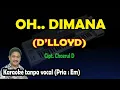 Download Lagu Oh dimana karaoke D'lloyd