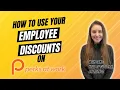 How to use your Employee Discounts Getting Started on Perks at Work