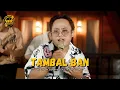 Download Lagu TAMBAL BAN - OM LORENZA ( New Normal Keroncong Cover)