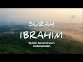 Download Lagu Surah Ibrahim  | Syaikh Ismail Annuri HD