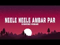 Neele Neele Ambar Par (Lyrics) - Kishore Kumar, Kalyanji-Anandji