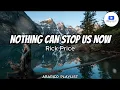 Download Lagu Nothing Can Stop Us Now - Rick Price (Lyrics)