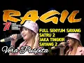 Lagu FULL SENYUM SAYANG-SATRU 2-RAGIL Pongdut