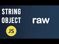 raw method String Object In JavaScript