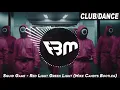 Squid Game - Red Light Green Light (Mike Candys Bootleg) | FBM