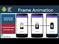 Android Frame Animation Create frame-by-frame animation using AnimationDrawable