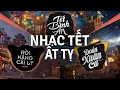 Download Lagu Tết Là Tết Sum Vầy Remix, Rồi Nâng Cái Ly Remix | TOP 5 Nhạc Tết Xuân ẤT TỴ Đầy Yêu Thương 2025