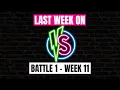 Last Week On VS Battle 1 - Week 11