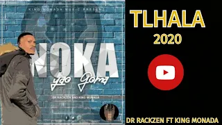 tlhala dr rackzen ft king monada 