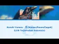 Kenshi Yonezu - 烏 [Karasu/Raven/Gagak] | Lirik Terjemahan Indonesia