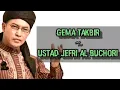 Download Lagu Gema Takbir Ustad Jefri Al Buchori - Takbiran Ustad Uje