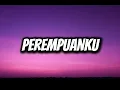 Download Lagu Perempuanku - Irwansyah (Lirik)