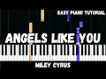 Miley Cyrus - Angels Like You (Easy Piano Tutorial)