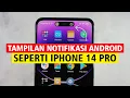Download Lagu Cara Merubah Notifikasi Android Seperti iPhone 14 - Dynamic Island Android