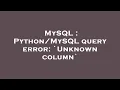 MySQL query error Unknown column