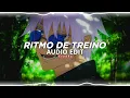 ritmo de treino (slowed) - youthisending [edit audio]