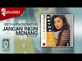 Betharia Sonata - Jangan Ingin Menang Sendiri  (Vidio dengan Teks) - Karaoke Lagu Kenangan
