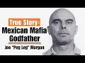 The First White Member of the Mexican Mafia - Joe Peg Leg Morgan