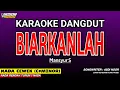 Lagu BIARKANLAH - KARAOKE DANGDUT | NADA WANITA