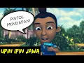DUBBING JAWA UPIN IPIN (pistol prindapan)