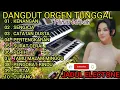 Lagu DANGDUT ORGEN TUNGGAL FULL ALBUM TERLARIS 🎹 MERDUNYA BIKIN BAPER KOLEKSI LAGU HITS TERLARIS🎹🎹