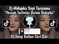 Download Lagu DJ PERNAH TERLINTAS DALAM HIDUPKU - DJ HIDUPKU SEPI TANPAMU VIRAL RIKTOK 2023 YANG KALIAN CARI !!