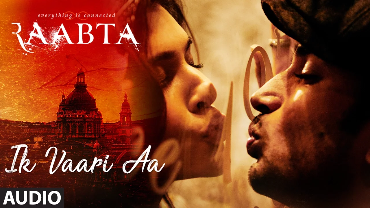 Ik Vaari Aa Full Audio Song | Raabta | Sushant & Kriti | Pritam Arijit Singh Amitabh Bhattacharya Ik Vaari Aa Full Audio Song | Raabta | Sushant & Kriti | Pritam Arijit Singh Amitabh Bhattacharya
