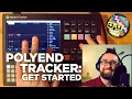 Polyend Tracker Tutorial Get Tracking in 1 Hour