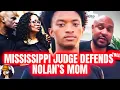 Mississippi Judge DEFENDS Nolan s Parents Says D A Cannot Be Trusted