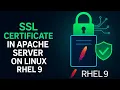 How to Install SSL Certificate on Apache Server in RHEL 9 Step-by-Step Tutorial
