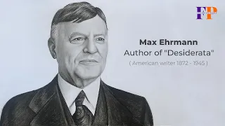 The Story of Max Ehrmann - You Won't Believe What Happened Next! - Fascinating People