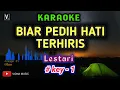 Download Lagu LESTARI - BIAR PEDIH HATI TERHIRIS ( KARAOKE ) NADA PRIA