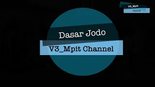 Download Dasar Jodo || V3_Mpit MP3