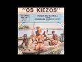 Lagu Os Kiezos - Guibanza Muenho Uami