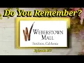 Do You Remember The Weberstown Mall in Stockton California