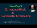 Day 3 - Init Block and Constructor overloading