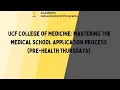 UCF College of Medicine Mastering the Medical School Application Process