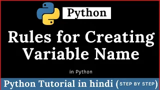 Rules for Creating Variable Name in Python Python Tutorial in Hindi