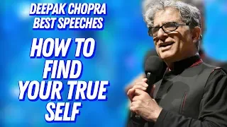 Finding Your True Self The Cure For All Suffering Deepak Chopra Best Speech 