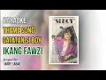 Download Lagu Ikang Fawzi - Catatan Si Boy (Theme Song) Karaoke